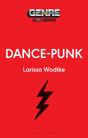 Dance-Punk (Genre: A 33 1/3 Series) cover