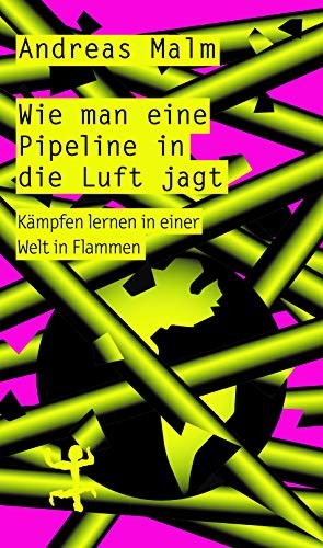 How to Blow Up a Pipeline cover