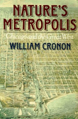 Nature's Metropolis: Chicago and the Great West cover