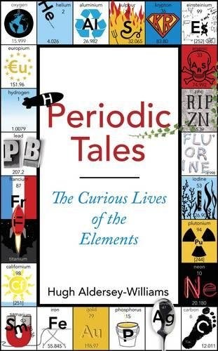 Periodic Tales: A Cultural History of the Elements from Arsenic to Zinc cover