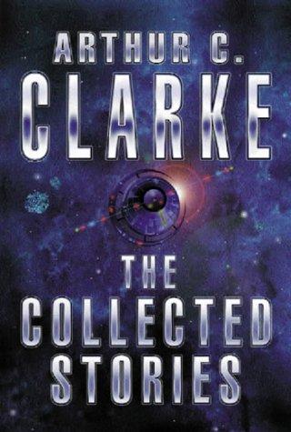 The Collected Stories of Arthur C. Clarke cover