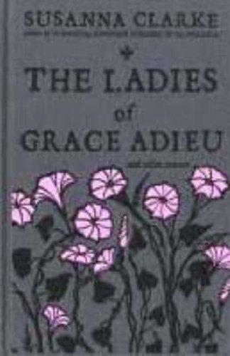 The Ladies of Grace Adieu cover